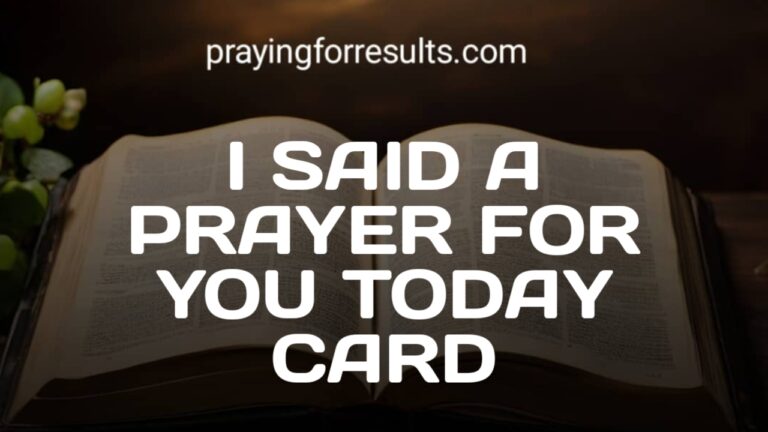 I said A Prayer For You Today Card - Praying For Results