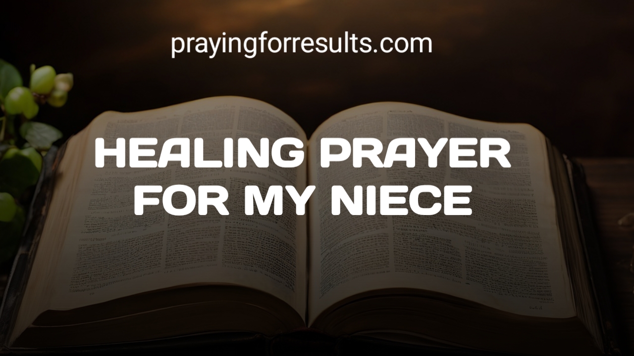 Healing Prayer For My Niece With Bible Verses